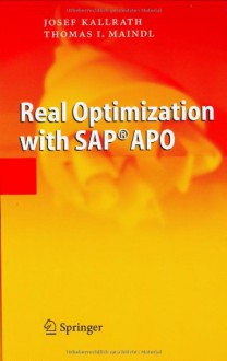 Real Optimization with SAP APO - Josef Kallrath