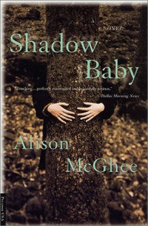 Shadow Baby - Alison McGhee