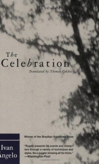 The Celebration (Latin American Literature Series) - Ivan Angelo