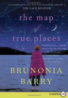 The Map Of True Places Lp - Brunonia Barry