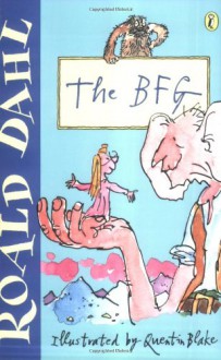 The BFG: A Fully Dramatized Recording - Roald Dahl, Mellie Buse