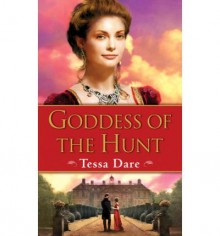 Goddess of the Hunt - Tessa Dare