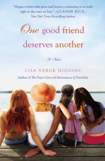 One Good Friend Deserves Another - Lisa Verge Higgins