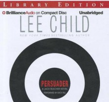 Persuader - Dick Hill, Lee Child