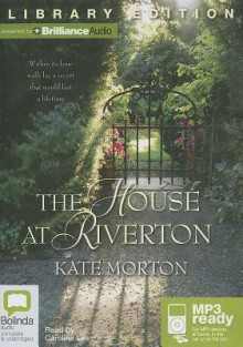 The House at Riverton - Kate Morton, Caroline Lee