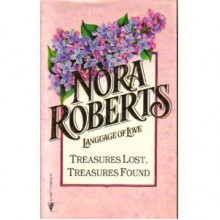 Treasures Lost, Treasures Found (Language Of Love Series #40) - Roberts