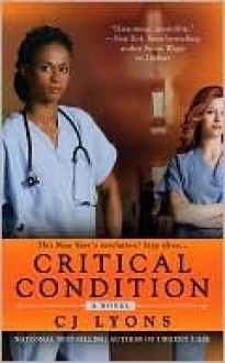 Critical Condition - C.J. Lyons