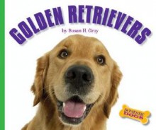 Golden Retrievers - Susan H. Gray