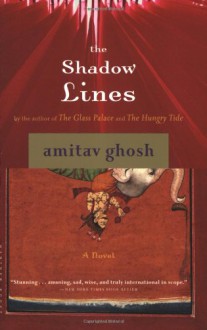 Shadow Lines, The: A Novel - Amitav Ghosh