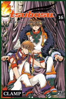 Tsubasa RESERVoir CHRoNiCLE, Tome 16 - CLAMP