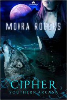 Cipher - Moira Rogers