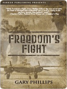 Freedom's Fight - Gary Phillips