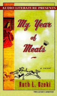 My Year of Meats - Ruth Ozeki