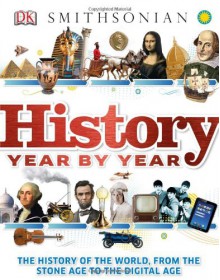 History Year by Year - Peter Chrisp, Joe Fullman, Susan Kennedy