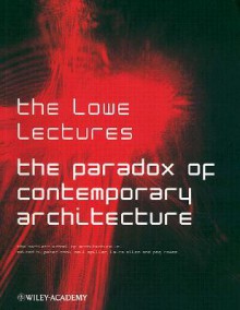 The Paradox of Contemporary Architecture - Peter Cook