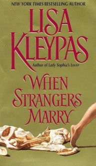 When Strangers Marry - Lisa Kleypas