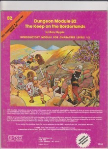 Keep on the Borderlands Dungeon Module B2: Dungeons & Dragons Introductory Module for Character Levels 1-3 - Gary Gygax