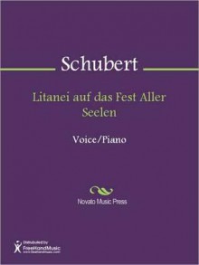 Litanei auf das Fest Aller Seelen - Franz Schubert