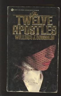 The Twelve Apostles - William J. Coughlin