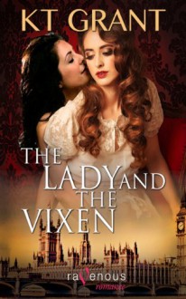 The Lady and the Vixen - K.T. Grant