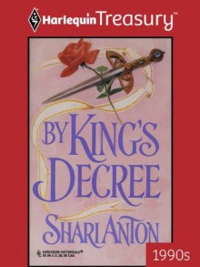 By King's Decree (Harlequin Historical Romance) - Shari Anton