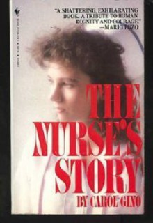 The Nurse's Story - Carol Gino