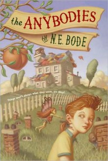 The Anybodies (Turtleback School & Library Binding Edition) - N.E. Bode