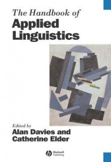 Handbook of Applied Linguistics - Alan Davies, Catherine Elder