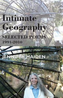 Intimate Geography - Jennifer Maiden