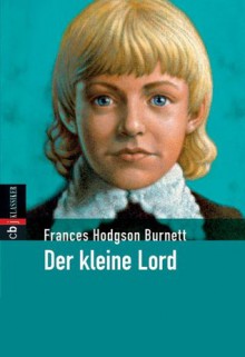 Der kleine Lord - Frances Hodgson Burnett, Maria Berger