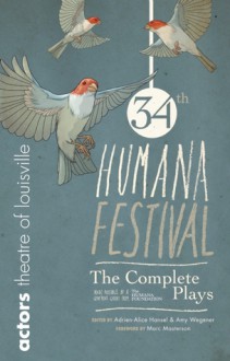 Humana Festival 2010: The Complete Plays - Adrien-Alice Hansel