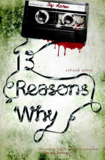 Thirteen Reasons Why - Jay Asher, Mery Riansyah