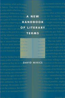 A New Handbook of Literary Terms - David Mikics