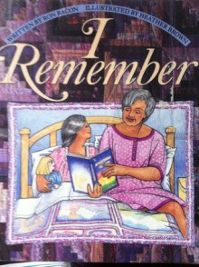 I Remember - Ron Bacon, Heather Brown, Sheryl Nagels, Juliet Taylor