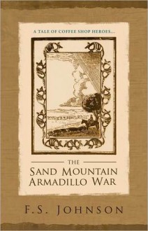The Sand Mountain Armadillo War - F.S. Johnson, JEC Publishing Company