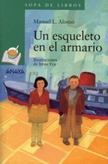 Un esqueleto en el armario - Manuel L. Alonso, Irene Fra