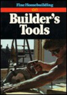 Builder's Tools - Fine Homebuilding Magazine, Fine Homebuilding Magazine