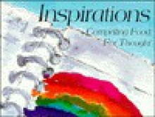 Inspirations: Compelling Food for Thought - Great Quotations Publishing Co, Great Quotations Publishing Co., Patrick Caton