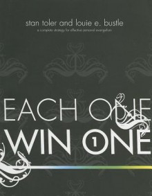 Each One Win One: A Complete Strategy for Effective Personal Evangelism [With DVD] - Stan Toler