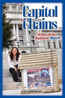 Capitol in Chains: 54 Days of the Doghouse Blues - Tamira Thayne, Joseph Horvath