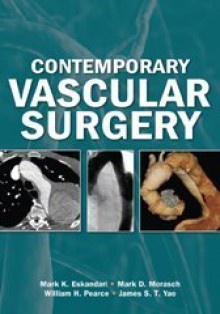 Contemporary Vascular Surgery. James S.T. Yao, William Pearce - James S.T. Yao, William Pearce