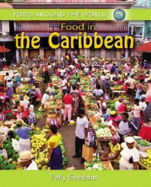 Food in the Carribbean - Polly Goodman