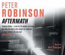 Aftermath (Inspector Banks, #12) - Peter Robinson, Neil Pearson