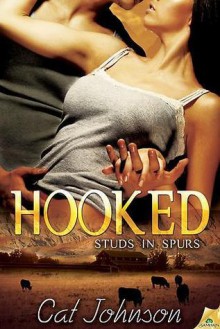 Hooked (Studs in Spurs #4) - Cat Johnson