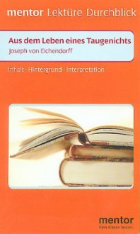 Joseph von Eichendorff: Aus dem Leben eines Taugenichts. - Michael Rumpf