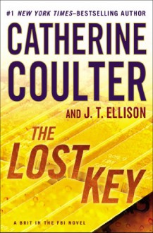 The Lost Key - Catherine Coulter, J.T. Ellison