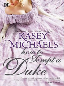 How to Tempt a Duke - Kasey Michaels