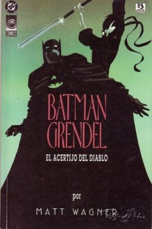 Batman/Grendel: El acertijo del Diablo (Batman Grendel 1 de 2) - Matt Wagner