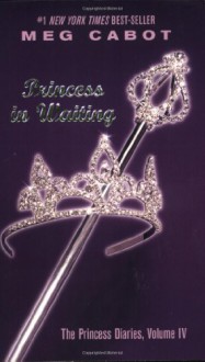 Princess in Waiting - Meg Cabot