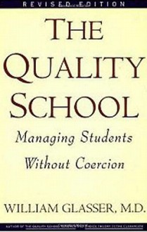 Quality School RI - William Glasser